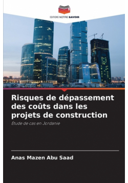 Risques de dépassement des coûts dans les projets de construction