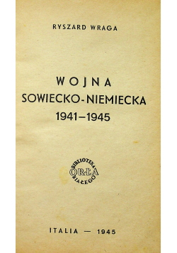 Wojna sowiecko - niemiecka 1941 - 1945 1945 r.