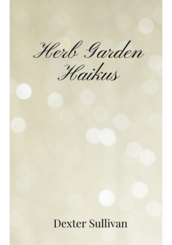 Herb Garden Haikus