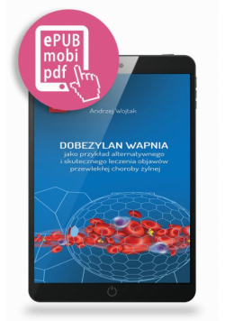 Dobezylan wapnia jako przykład alternatywnego i skutecznego leczenia objawów przewlekłej choroby żylnej