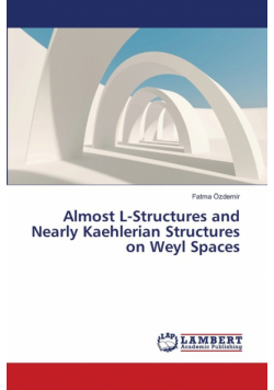 Almost  L-Structures and Nearly Kaehlerian Structures on Weyl Spaces