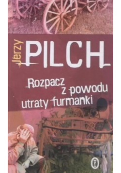 Rozpacz z powodu utraty furmanki