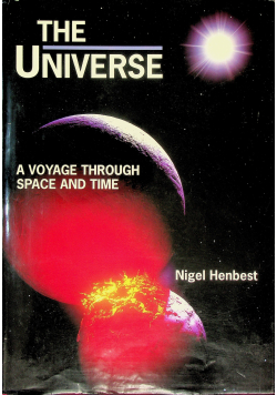 The Universe a Voyage Through Space and Time