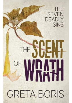 The Scent of Wrath