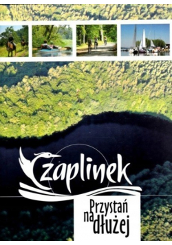 Czaplinek przystań na dłużej