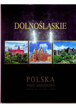 Dolnośląskie Polska nasze dziedzictwo