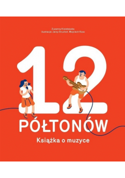 12 Półtonów Książka o muzyce