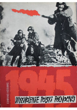 Wyzwolenie Polski Północnej 1945