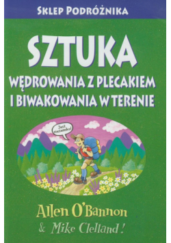 Sztuka wędrowania z plecakiem i biwakowania w terenie