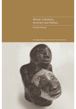African Literature, Animism and Politics