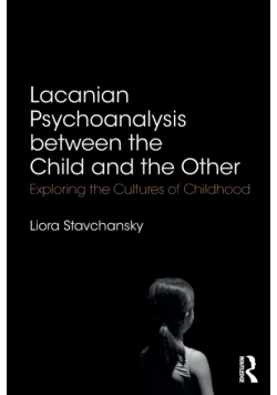 Lacanian Psychoanalysis between the Child and the Other