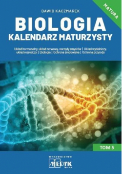 Biologia Kalendarz Maturzysty Tom 5