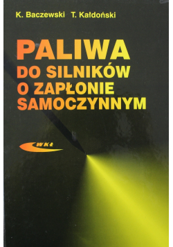 Paliwa do silników o zapłonie samoczynnym