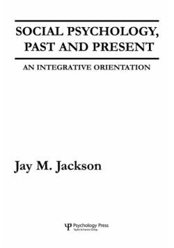 Social Psychology, Past and Present