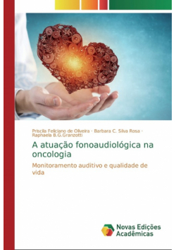 A atuação fonoaudiológica na oncologia