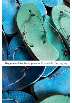 Allegories of the Anthropocene