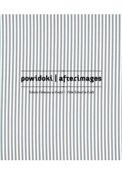 Powidoki Afterimages