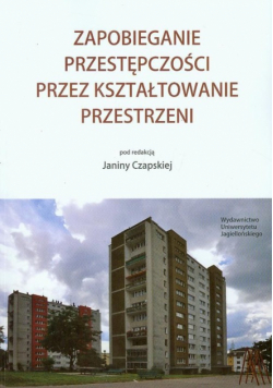 Zapobieganie przestępczości przez kształtowanie przestrzeni