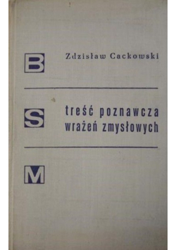 Treść poznawcza wrażeń zmysłowych