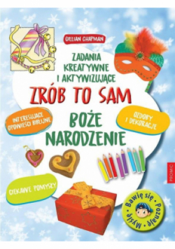 Zrób to sam. Boże Narodzenie. Zadania kreatywne