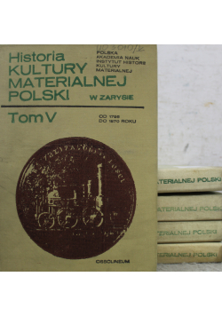 Historia Kultury materialnej Polski Tom od I do V