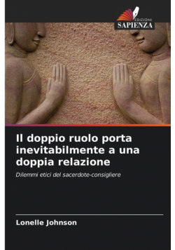 Il doppio ruolo porta inevitabilmente a una doppia relazione