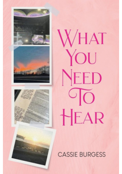 What You Need To Hear