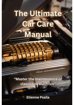 The Ultimate Car Care Manual