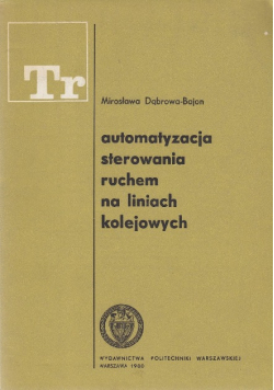 Automatyzacja sterowania ruchem na liniach kolejowych