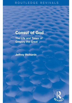 Consul of God (Routledge Revivals)