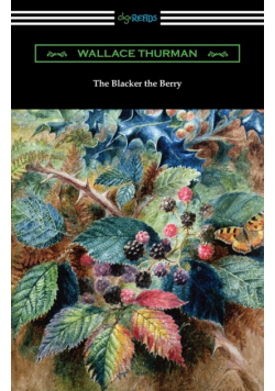 The Blacker the Berry