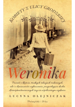 Kobiety z ulicy Grodzkiej. Weronika