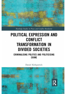 Political Expression and Conflict Transformation in Divided Societies