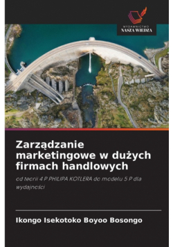 Zarządzanie marketingowe w dużych firmach handlowych