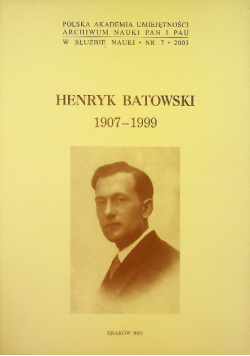 Henryk Batowski 1907-1999