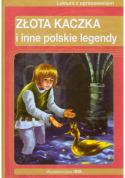 Złota kaczka i inne polskie legendy