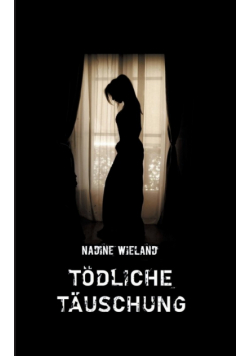 Tödliche Täuschung