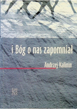I bóg o nas zapomniał