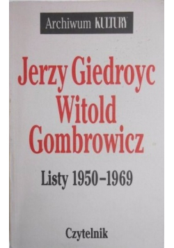 Witold Gombrowicz  Listy 1950 - 1969