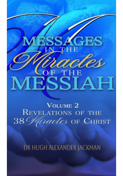 Messages in the Miracle of the Messiah Vol 2