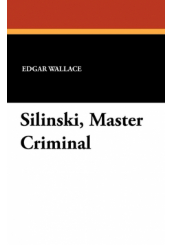 Silinski, Master Criminal