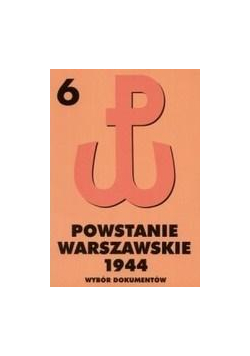 Powstanie Warszawskie 1944 T.6