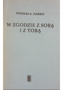 W zgodzie z sobą i z tobą