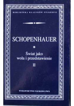 Świat jako wola i przedstawienie, Tom II