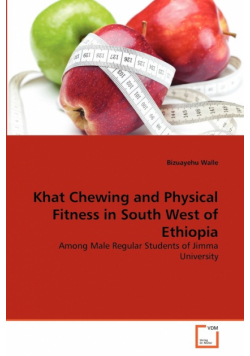 Khat Chewing and Physical Fitness in South West of Ethiopia