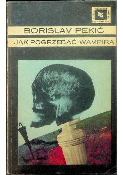 Jak pogrzebać wampira