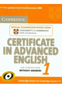Cambridge certificate in advanced english 1