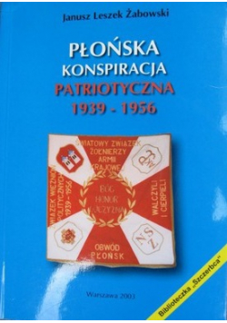 Płońska Konspiracja Patriotyczna 1939 - 1956
