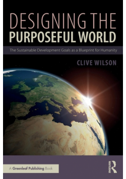 Designing the Purposeful World