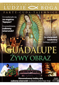 Ludzie Boga. Guadalupe - żywy obraz DVD + ksiażka